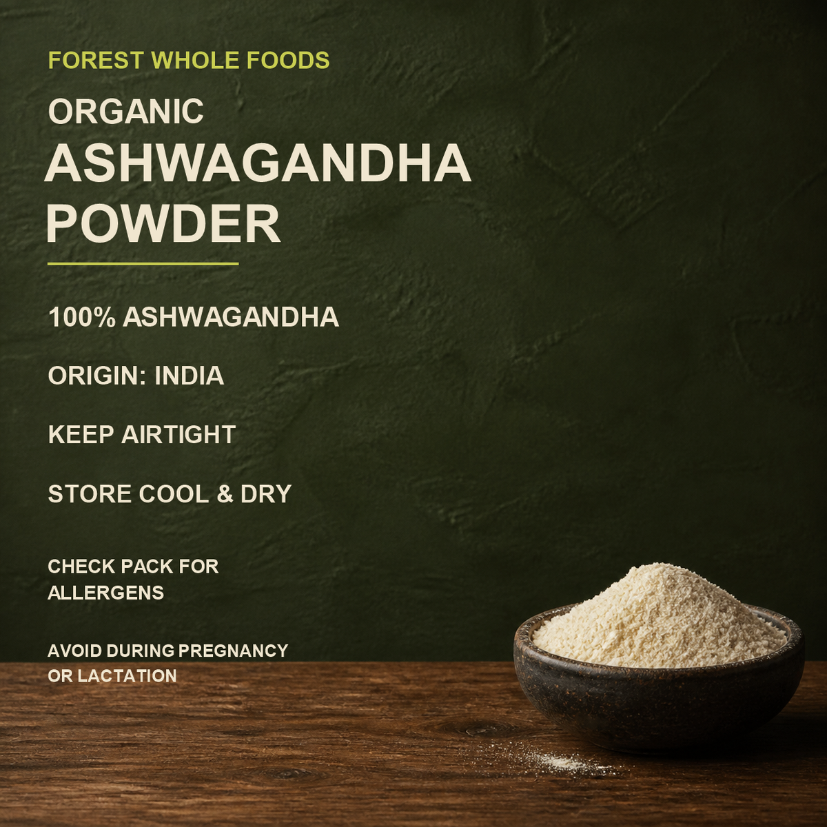 Forest Whole Foods organic ashwagandha powder facts and precautions