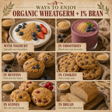 Ways to enjoy Organic Wheatgerm and 1% Bran in yoghurt, smoothies, muffins, cookies, scones and bread