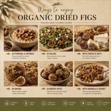 Infographic on ways to enjoy organic dried figs with various food items and text.